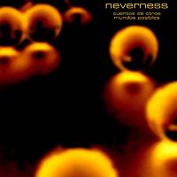 Neverness - Cuentos de Otros Mundos Posibles CD (album) cover