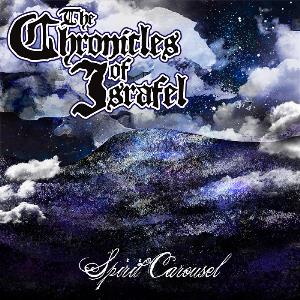 The Chronicles Of Israfel - Spirit Carousel CD (album) cover