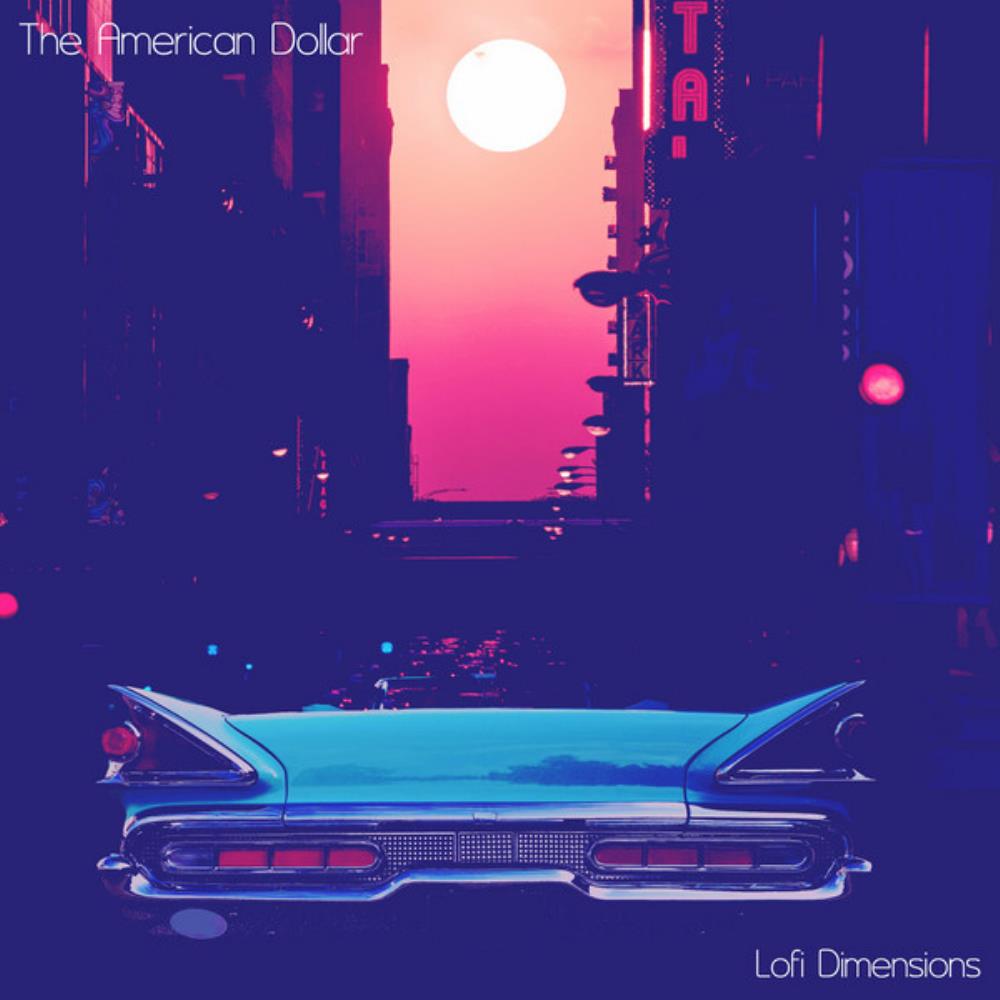 The American Dollar Lofi Dimensions album cover