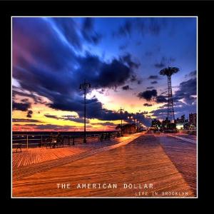 The American Dollar - Live In Brooklyn CD (album) cover