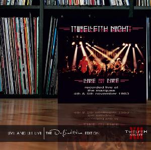 Twelfth Night - Live and Let Live - The Definitive Edition CD (album) cover