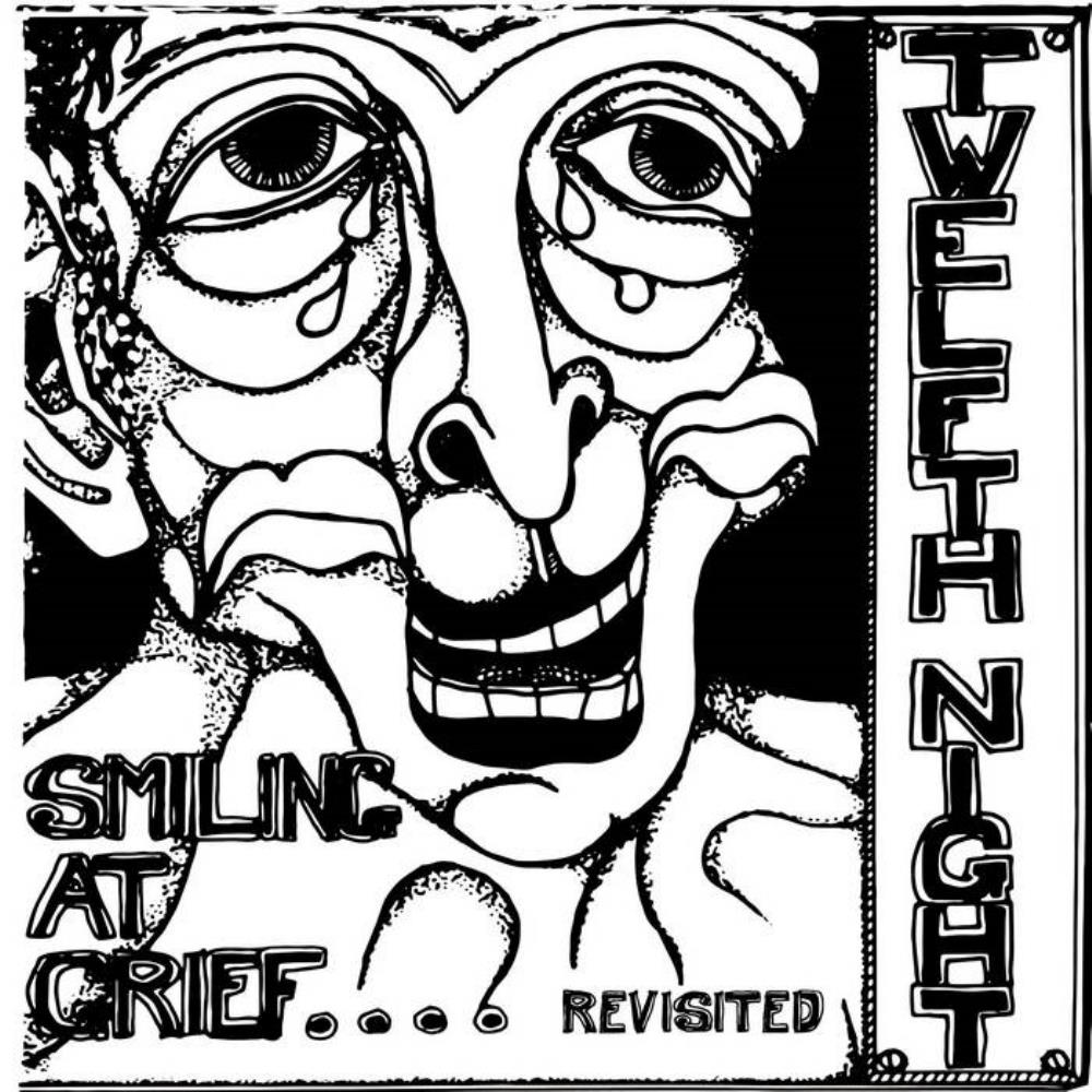 Twelfth Night - Smiling At Grief.... Revisited CD (album) cover