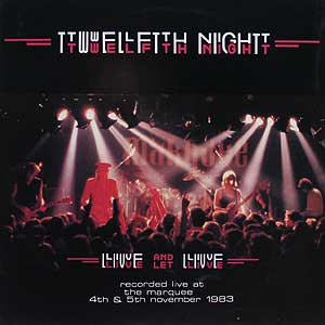 Twelfth Night - Live And Let Live  CD (album) cover