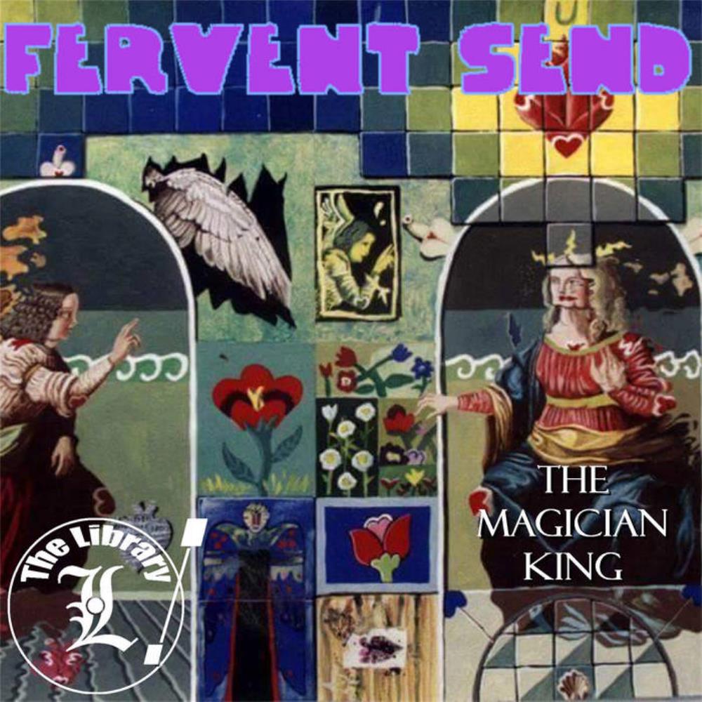 Fervent Send - The Magician King CD (album) cover