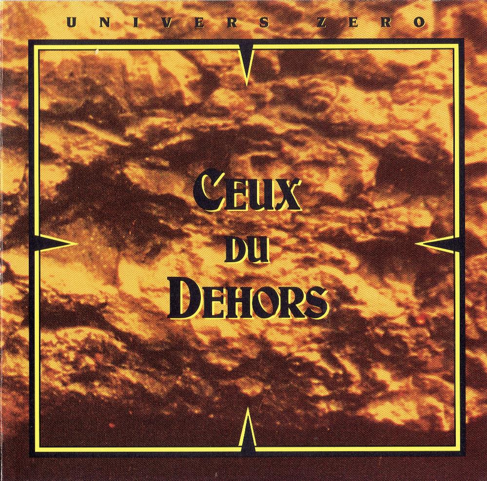 Univers Zero - Ceux Du Dehors CD (album) cover