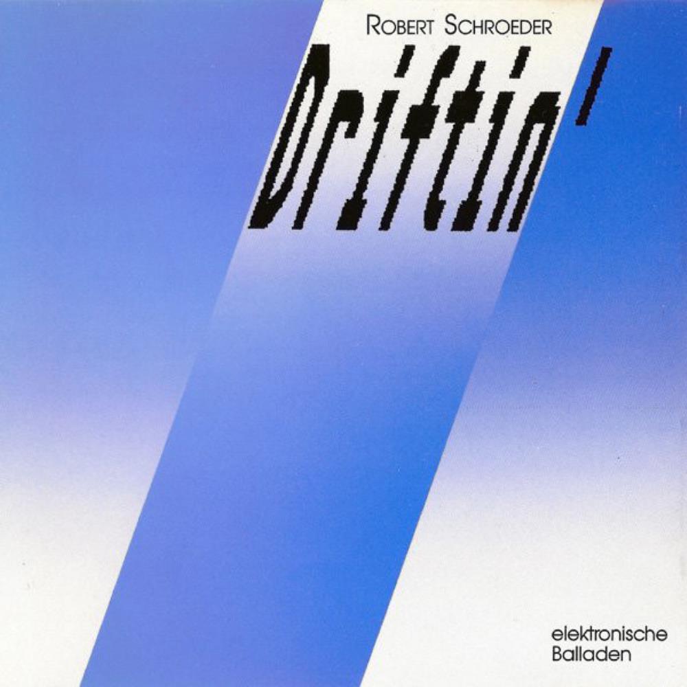 Robert Schroeder Driftin' album cover