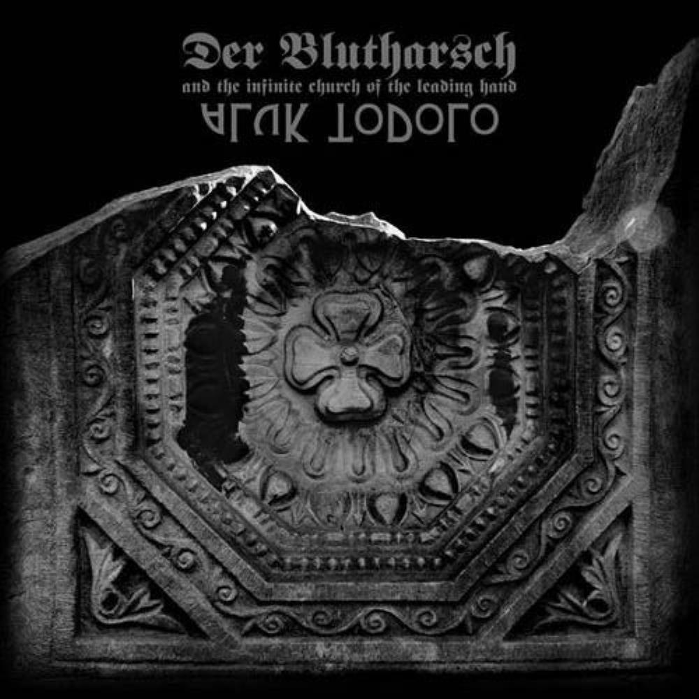 Aluk Todolo - Aluk Todolo and Der Blutharsch And The Infinite Church Of The Leading Hand: A Collaboration CD (album) cover