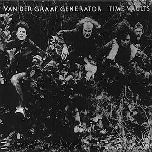  Time Vaults by VAN DER GRAAF GENERATOR album cover