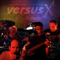 Versus X - Live at the Spirit CD (album) cover