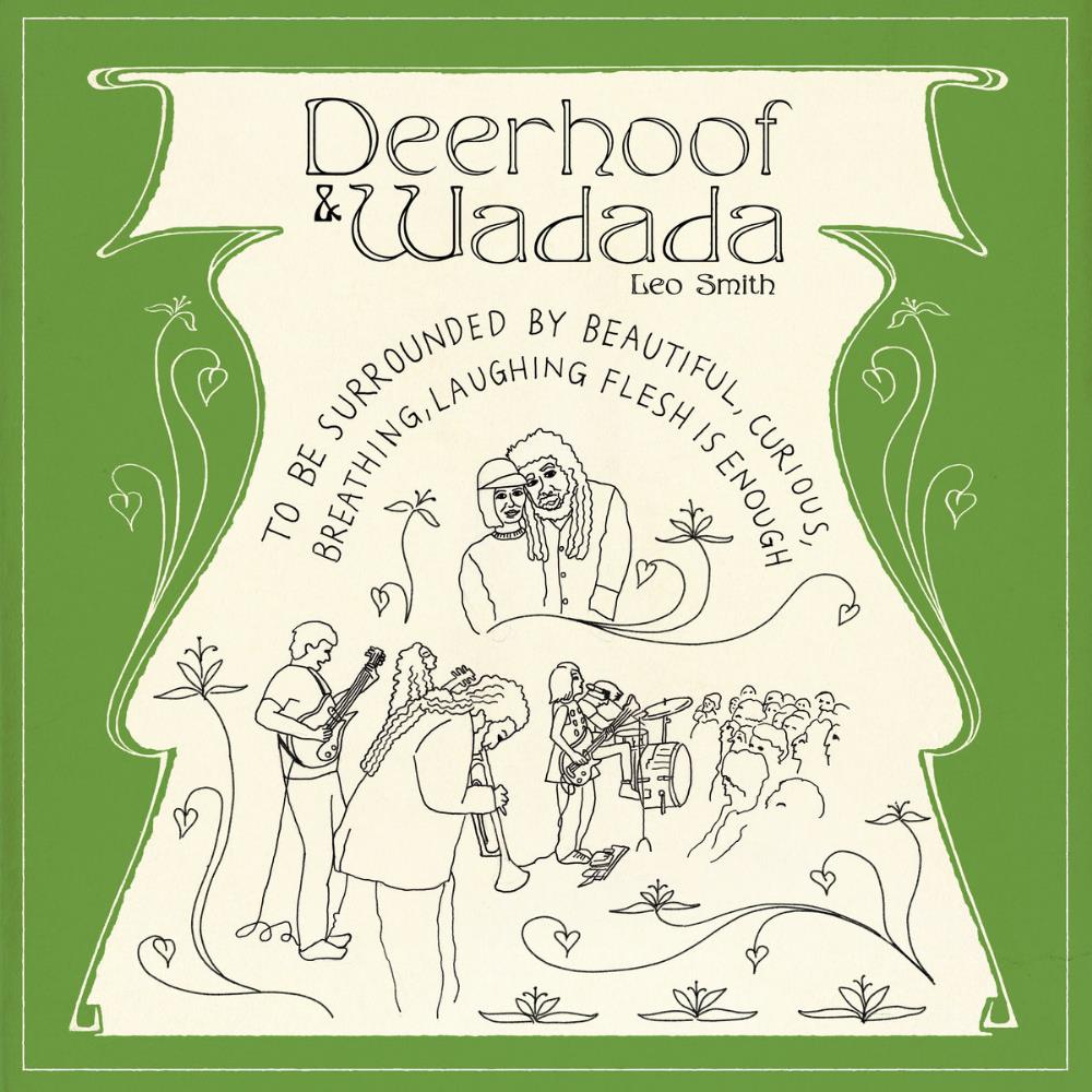 Deerhoof To Be Surrounded by Beautiful, Curious, Breathing, Laughing Flesh Is Enough (with Wadada Leo Smith) album cover