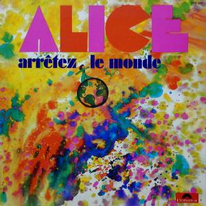 Alice - Arrtez Le Monde  CD (album) cover