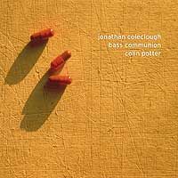 Bass Communion - Jonathan Coleclough/Bass Communion/Colin Potter CD (album) cover