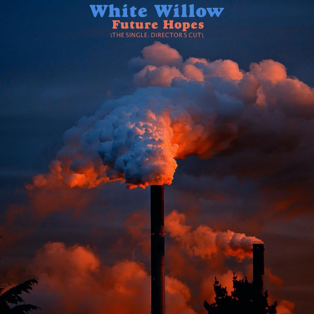 White Willow - Future Hopes (The Single, Director's Cut) CD (album) cover