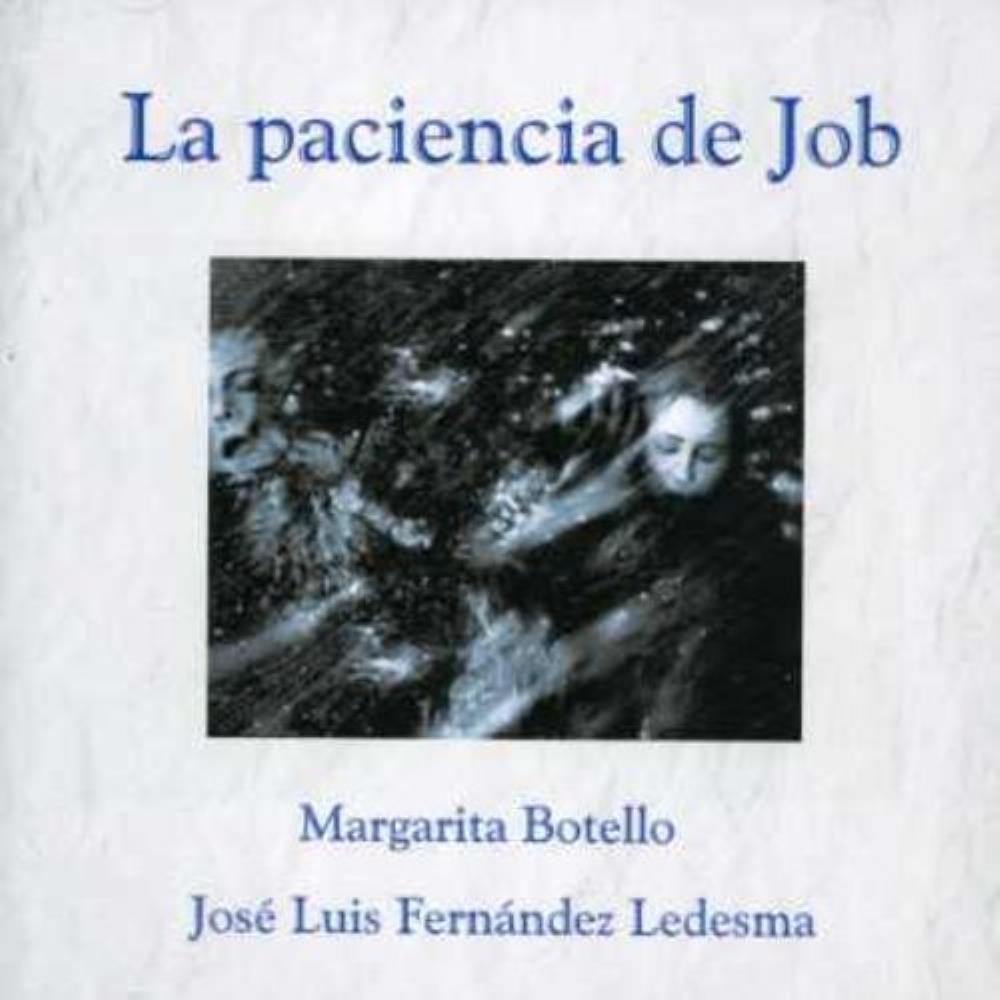 Jos Luis Fernndez Ledesma - Jos Luis Fernndez Ledesma & Margarita Botello: La Paciencia De Job CD (album) cover