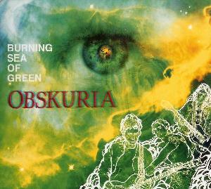 Obskuria - Burning Sea of Green CD (album) cover