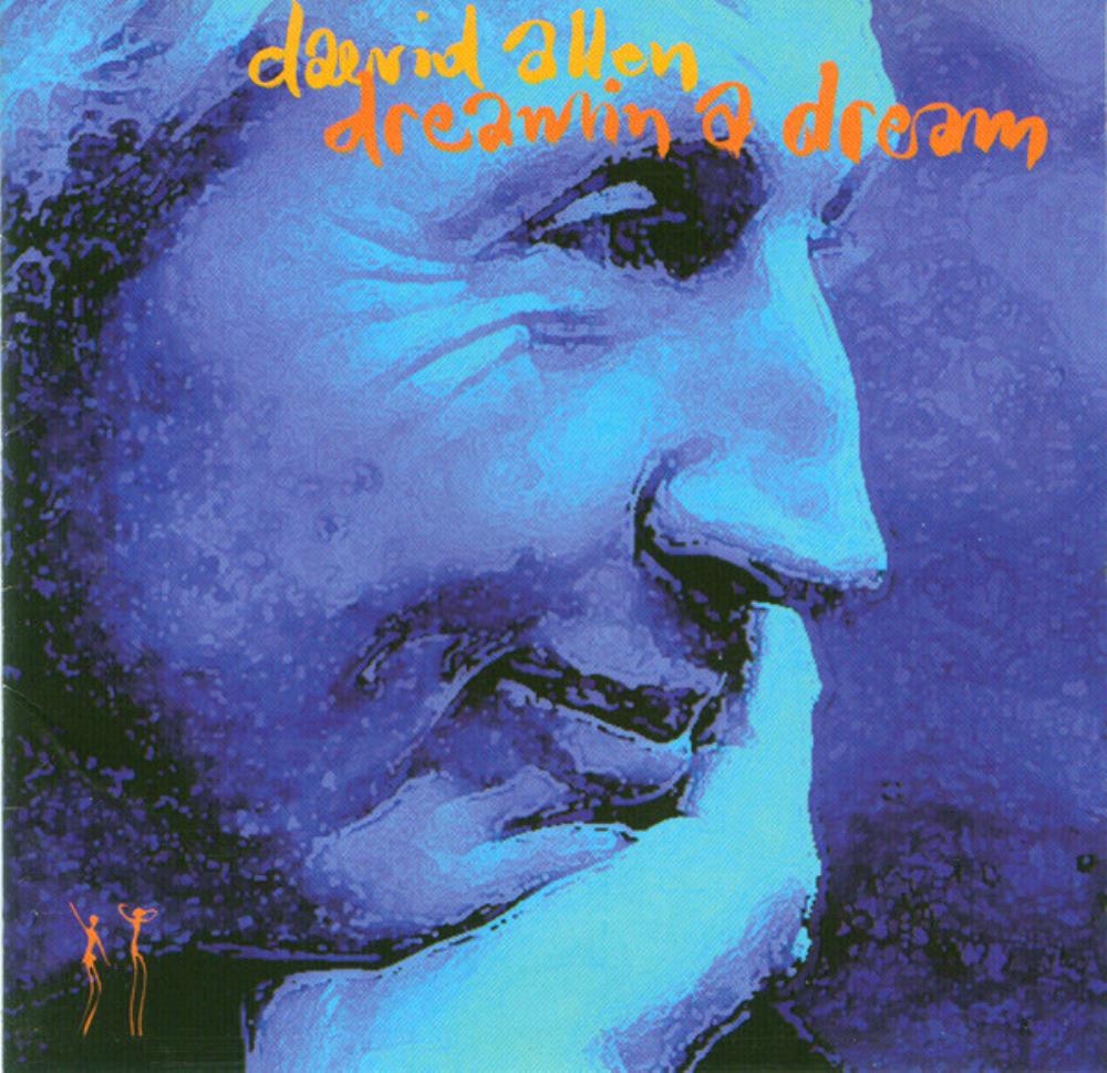 Daevid Allen - Dreamin' A Dream CD (album) cover
