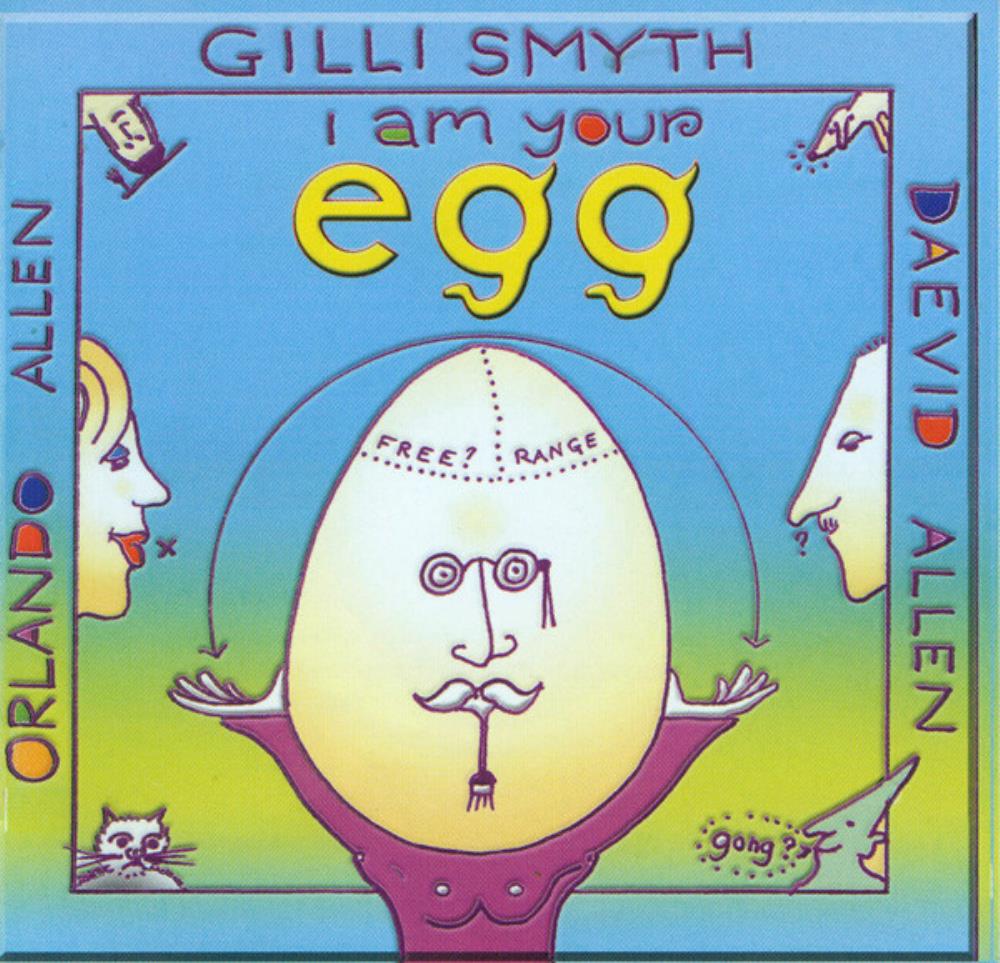 Daevid Allen Daevid Allen, Gilli Smyth & Orlando Allen: I Am Your Egg album cover