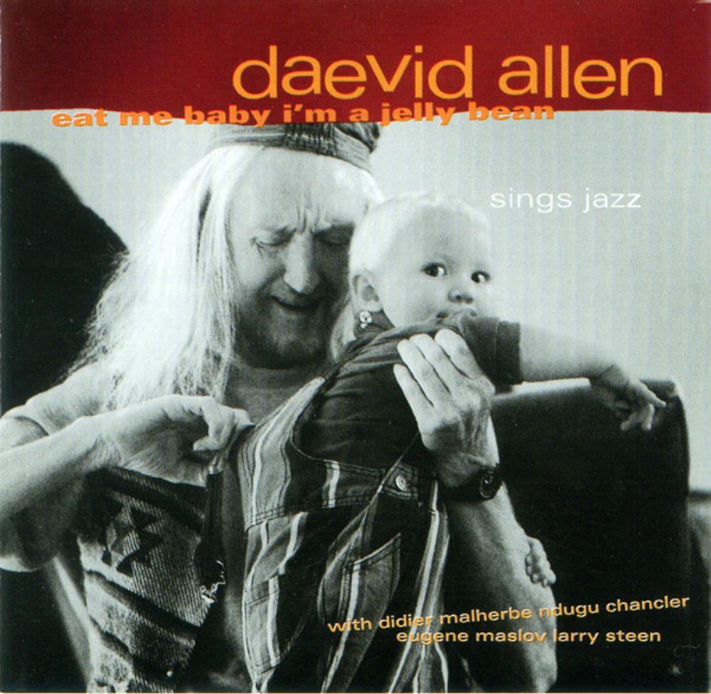 Daevid Allen Eat Me Baby I'm A Jelly Bean album cover