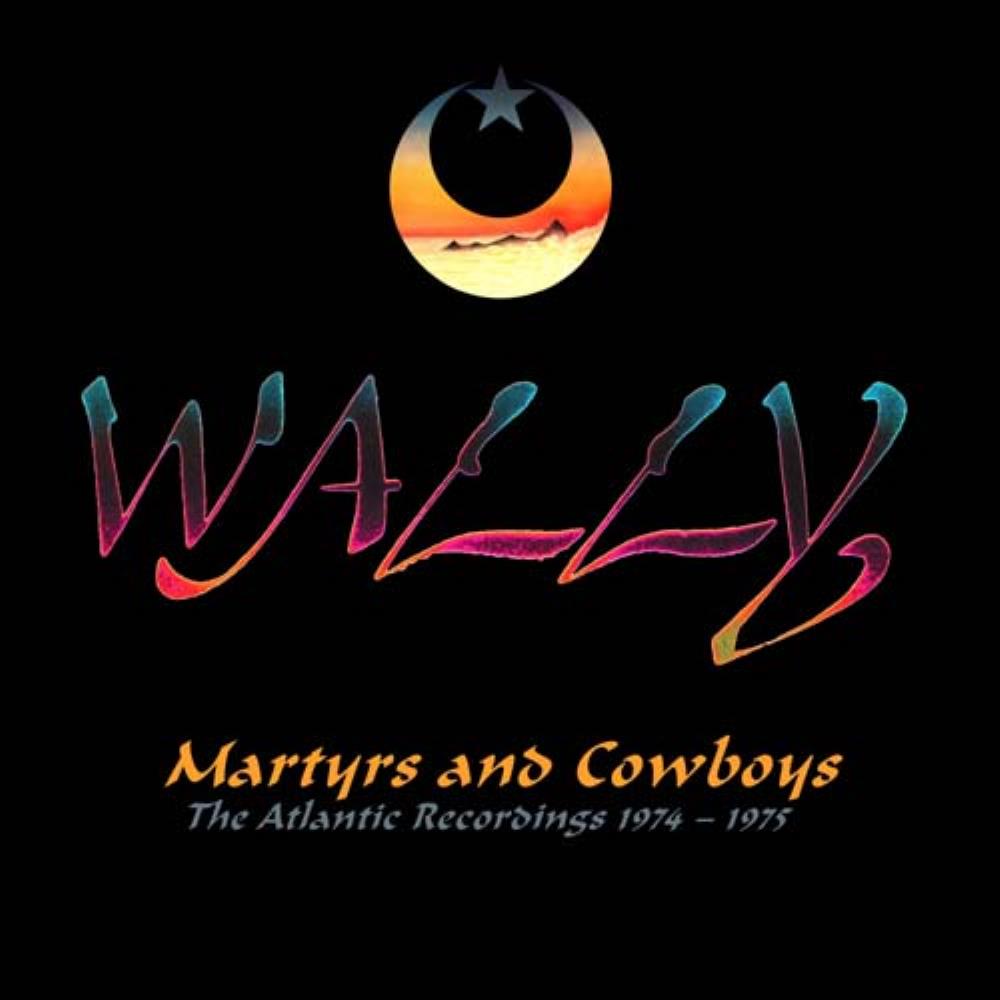 Wally Martyrs and Cowboys: The Atlantic Recordings 1974-1975 album cover