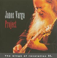 Janos Vrga Project - The Wings Of Revelation II CD (album) cover
