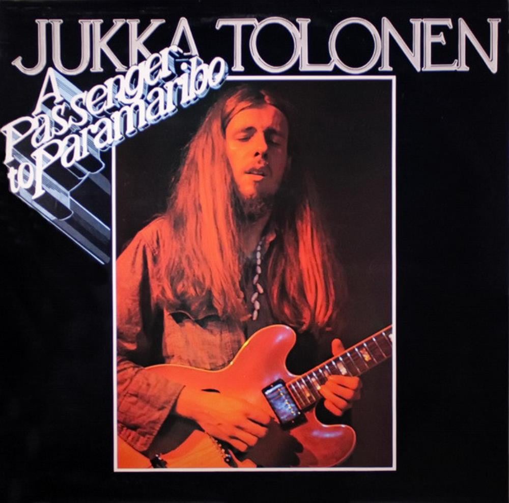 Jukka Tolonen - Jukka Tolonen Band: A Passenger To Paramaribo CD (album) cover