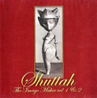 Shuttah - The Image Maker vol. 1 & 2 CD (album) cover