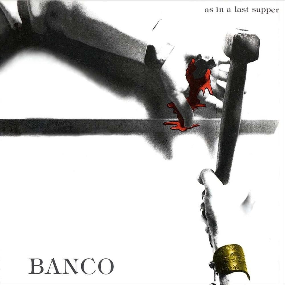 Banco Del Mutuo Soccorso - As in a Last Supper CD (album) cover