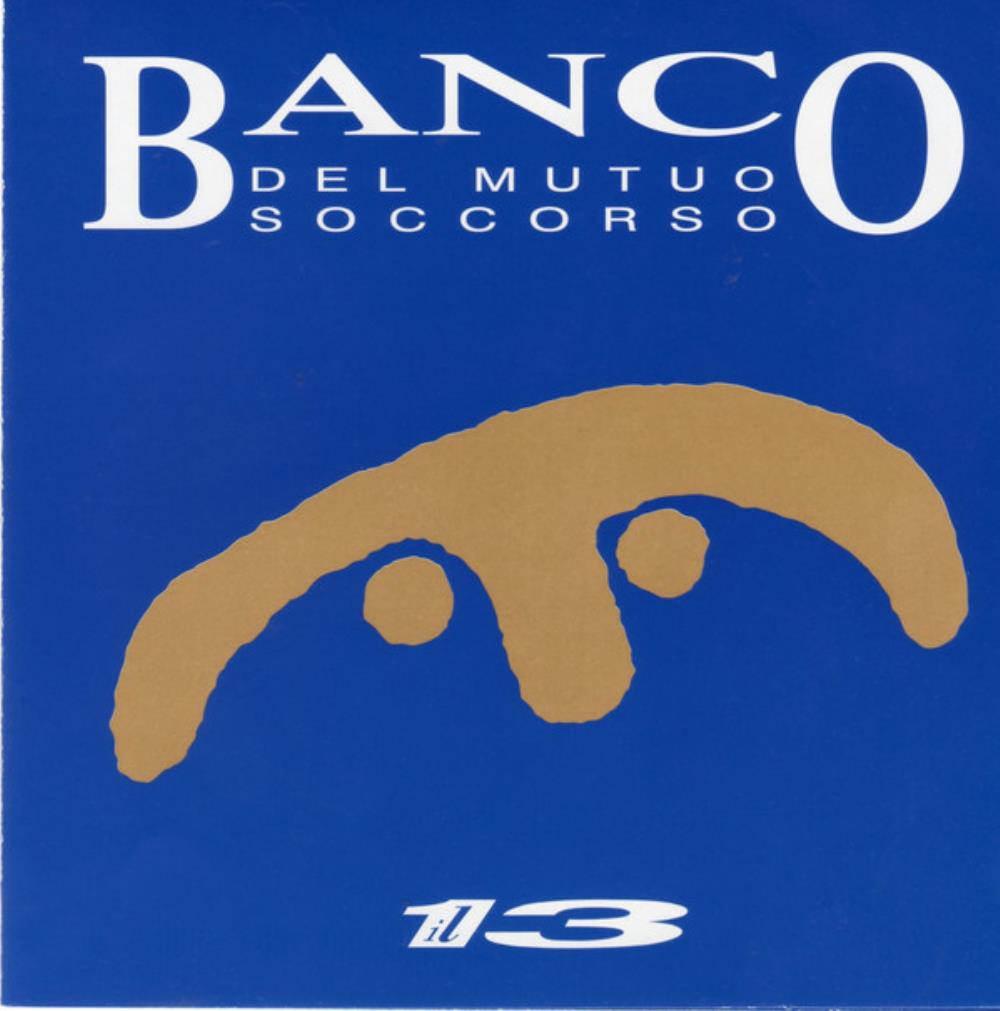 Banco Del Mutuo Soccorso - Il 13 CD (album) cover