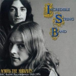 The Incredible String Band - Across The Airwaves CD (album) cover
