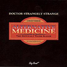 Dr. Strangely Strange - Alternative Medicine:  The Difficult Third Album CD (album) cover