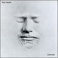 Lifemask - Roy Harper