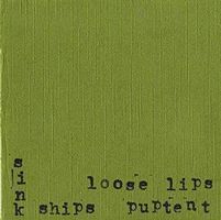 Loose Lips Sink Ships Puptent album cover