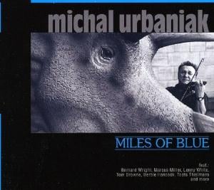 Michal Urbaniak Miles of Blue album cover