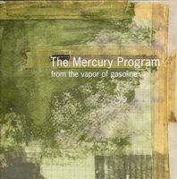 The Mercury Program - From The Vapor Of Gasoline CD (album) cover