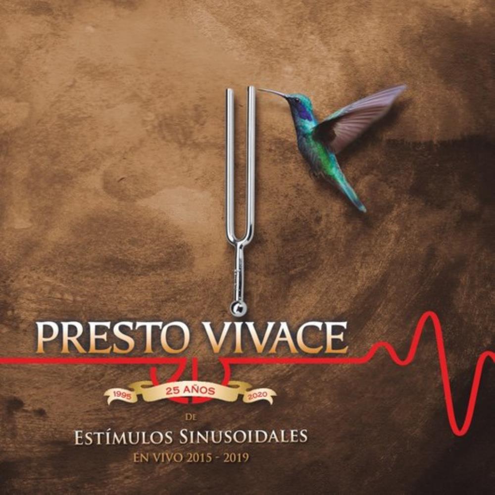Presto Vivace 1995-2020: 25 Aos de Estmulos Sinusoidales - En Vivo 2015-2019 album cover