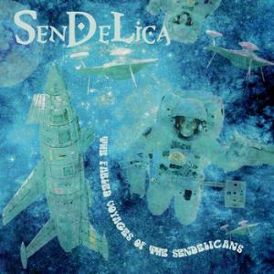 Sendelica - The Fabled Voyages of the Sendelicas CD (album) cover