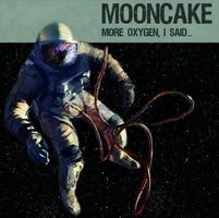 Mooncake - More Oxygen, I Said! CD (album) cover