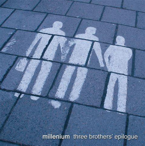 Millenium - Three Brothers' Epilogue CD (album) cover