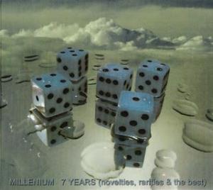 Millenium - 7 Years (Novelties, Rarities And The Best) CD (album) cover