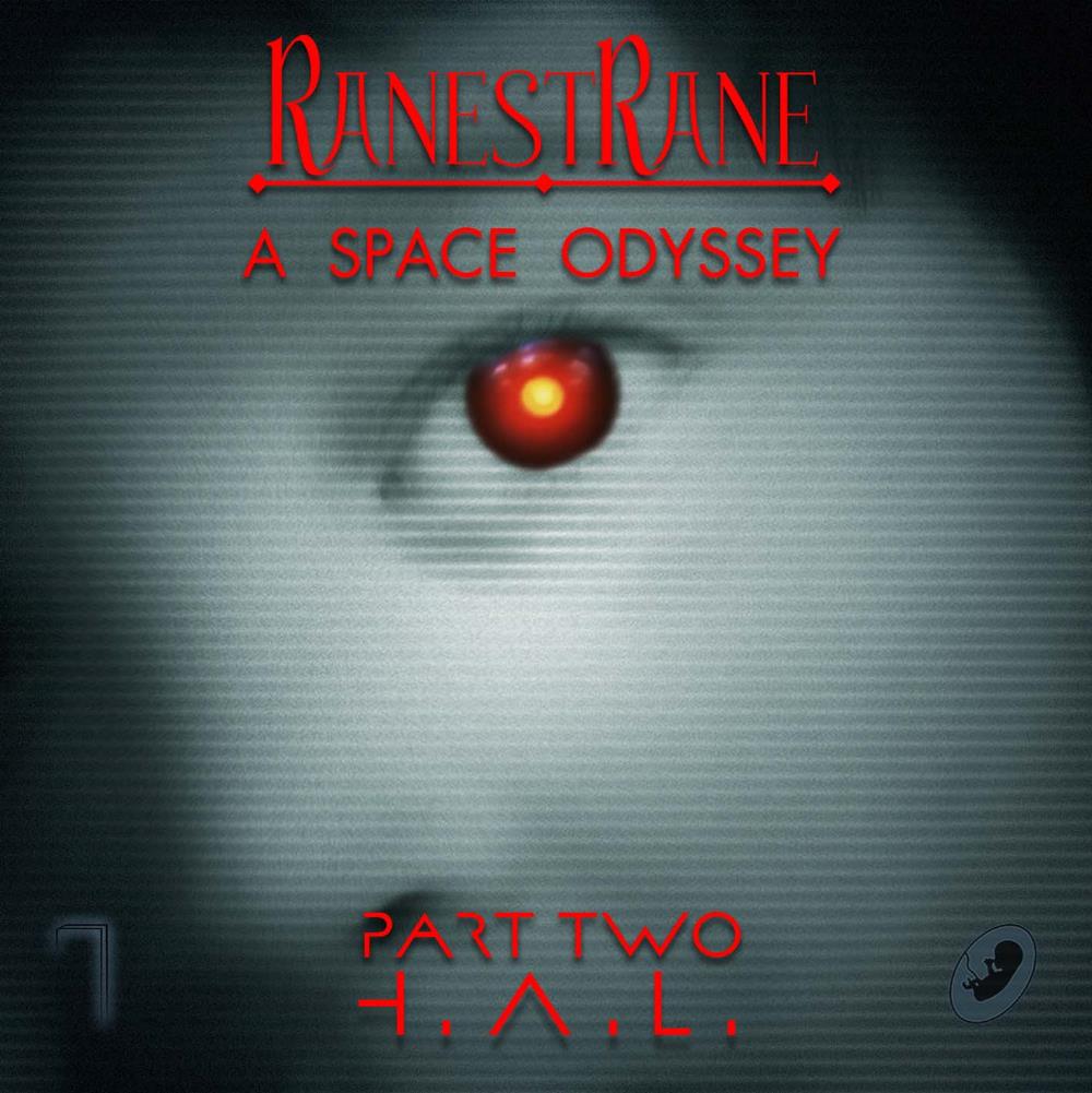 RanestRane - A Space Odyssey, Part Two - H.A.L. CD (album) cover
