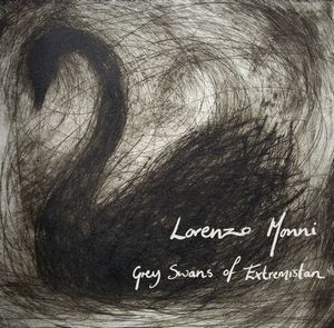 Lorenzo Monni - Grey Swans of Extremistan CD (album) cover
