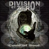 Division By Zero - Code Of Soul CD (album) cover