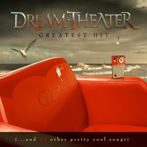Dream Theater - Greatest Hit (...and 21 Other Pretty Cool Songs) CD (album) cover