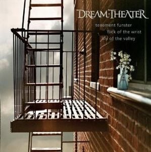 Dream Theater - Tenement Funster/Flick Of The Wrist/Lily Of The Valley CD (album) cover