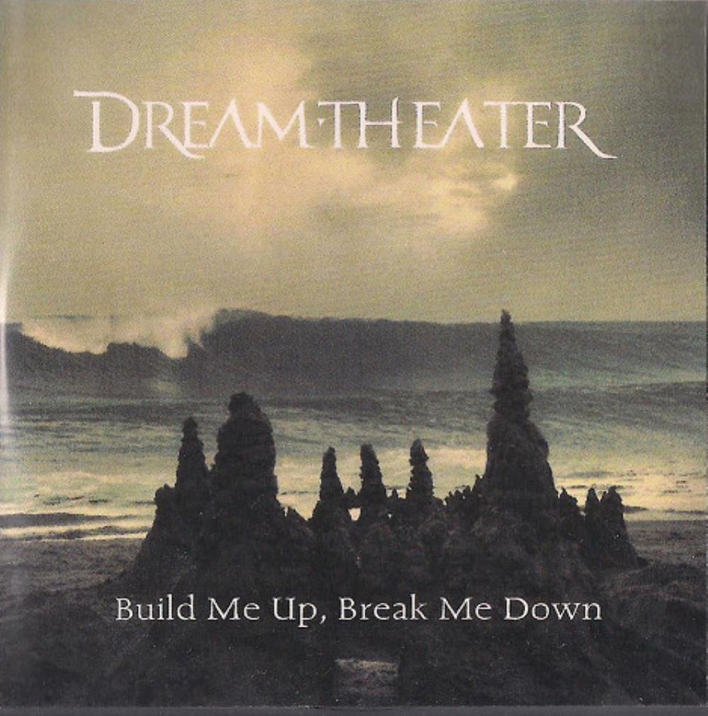 Dream Theater - Build Me Up, Break Me Down CD (album) cover
