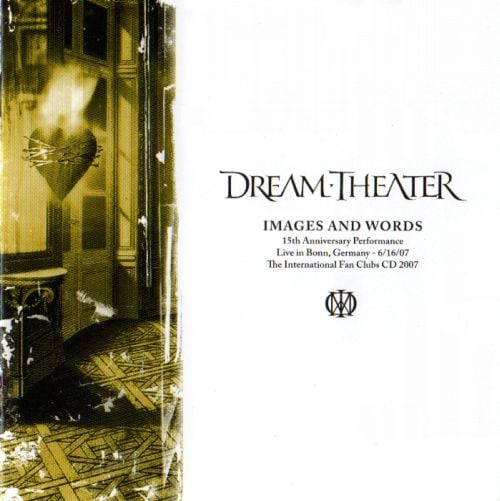 Dream Theater - Images and Words - 15th Anniversary Performance (Fan Club CD 2007) CD (album) cover
