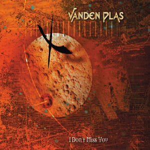 Vanden Plas - I Don't Miss You CD (album) cover