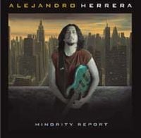 Alejandro Herrera - Minority Report CD (album) cover