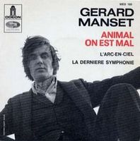 Gerard Manset Animal on est mal / L'arc-en-ciel / La dernire symphonie album cover