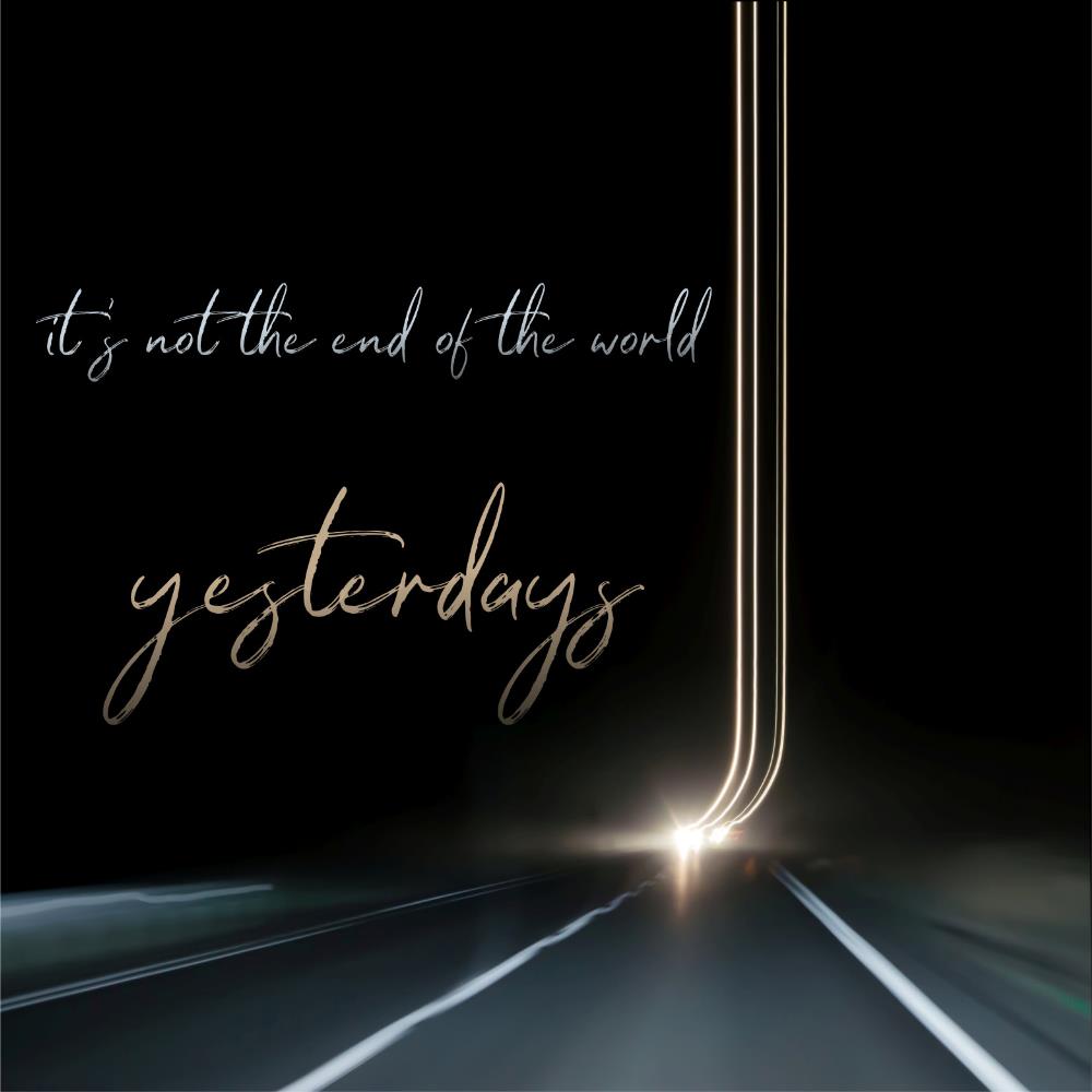 Yesterdays - It's Not the End of the World CD (album) cover